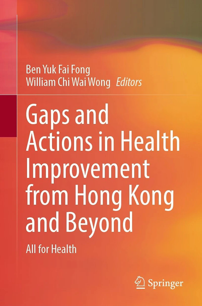 Gaps and Actions Health Improvement from Hong Kong Beyond: All for