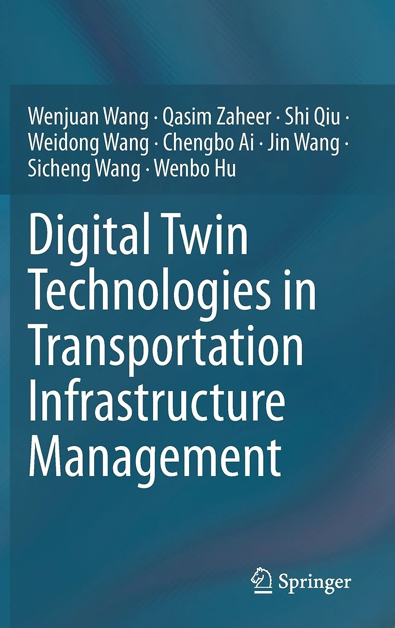 Digital Twin Technologies Transportation Infrastructure Management