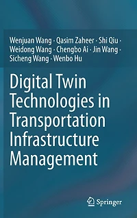 Digital Twin Technologies Transportation Infrastructure Management