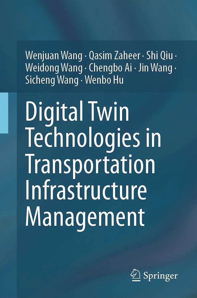Digital Twin Technologies Transportation Infrastructure Management