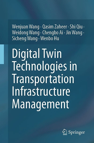 Digital Twin Technologies Transportation Infrastructure Management