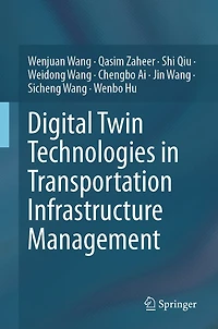 Digital Twin Technologies Transportation Infrastructure Management