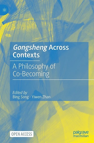 Gongsheng Across Contexts: A Philosophy of Co-Becoming