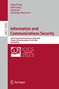 Information and Communications Security: 25th International Conference, ICICS 2023, Tianjin, China, November 18-20, Proceedings
