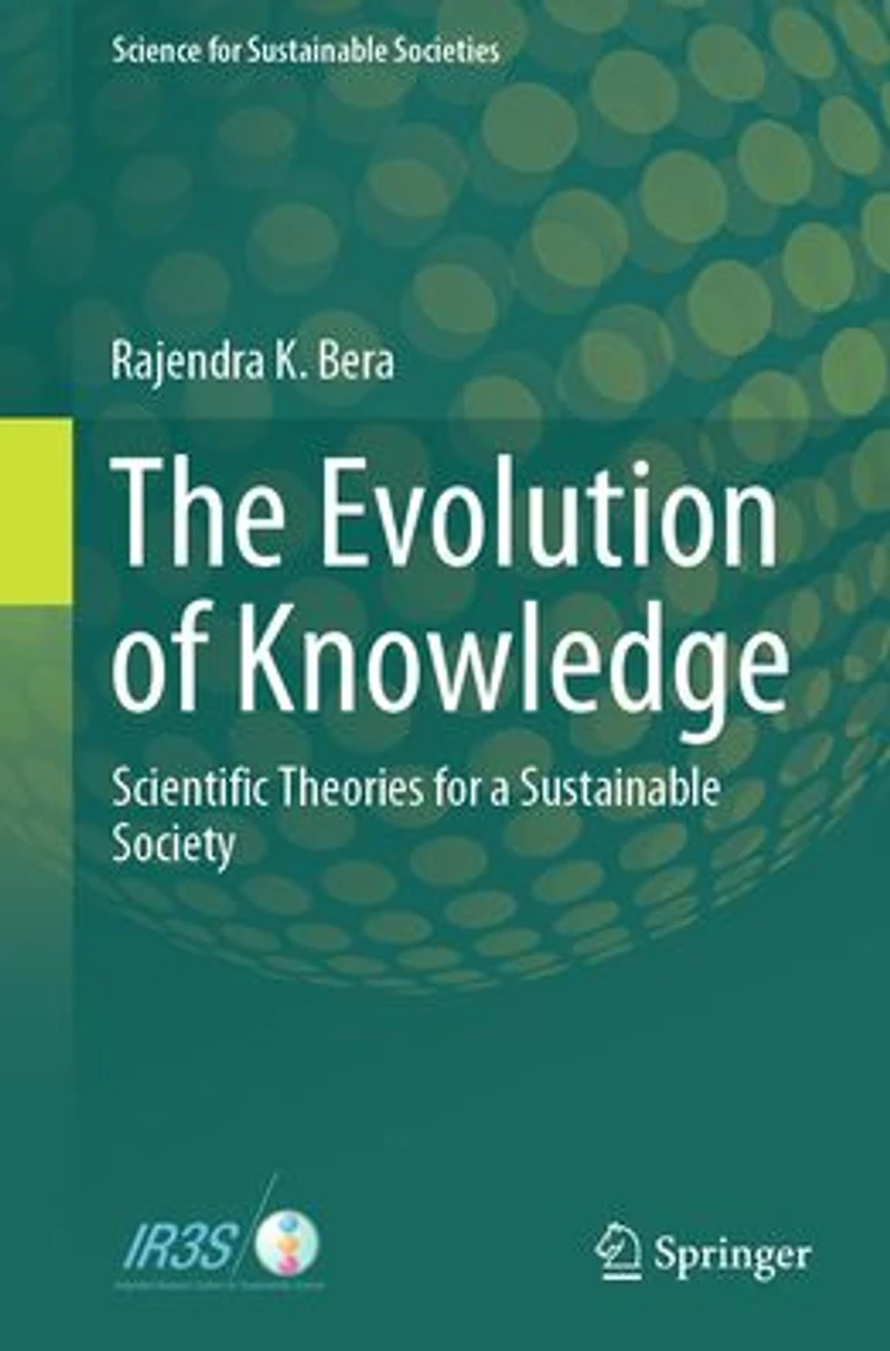 The Evolution of Knowledge: Scientific Theories for a Sustainable Society
