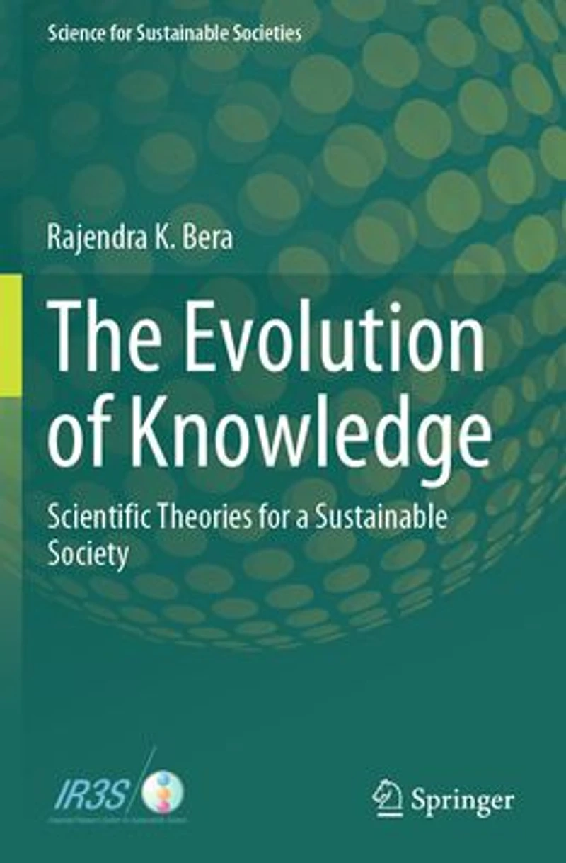 The Evolution of Knowledge: Scientific Theories for a Sustainable Society