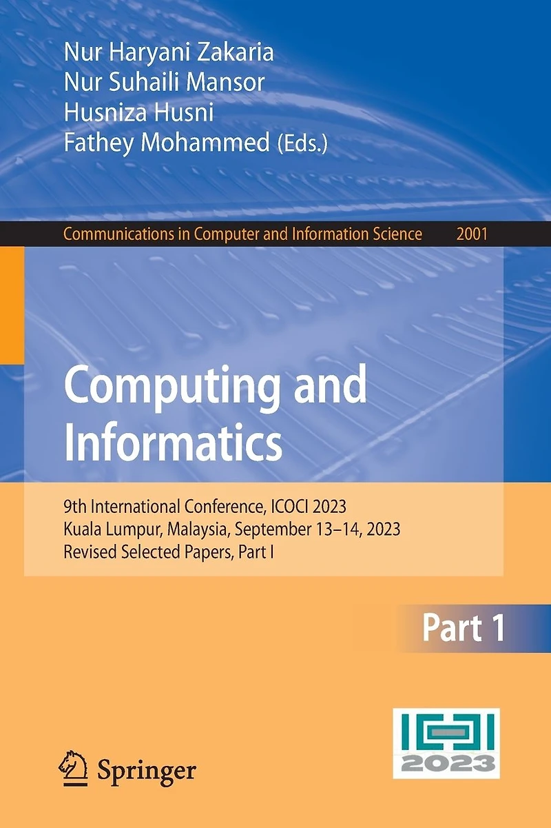 Computing and Informatics: 9th International Conference, ICOCI 2023, Kuala Lumpur, Malaysia, September 13-14, Revised Selected Papers