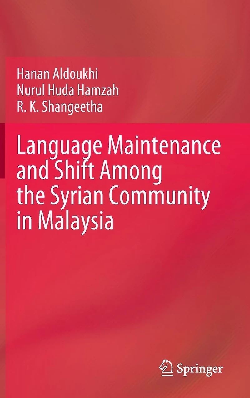 Language Maintenance and Shift Among the Syrian Community Malaysia