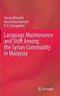 Language Maintenance and Shift Among the Syrian Community Malaysia