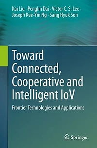 Toward Connected, Cooperative and Intelligent IoV: Frontier Technologies Applications
