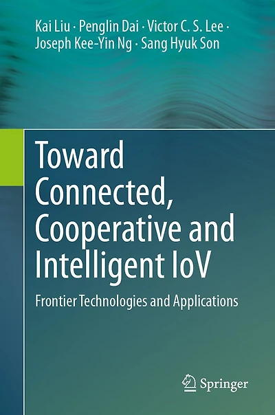 Toward Connected, Cooperative and Intelligent IoV: Frontier Technologies Applications