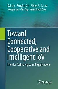Toward Connected, Cooperative and Intelligent IoV: Frontier Technologies Applications