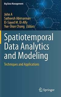 Spatiotemporal Data Analytics and Modeling: Techniques Applications