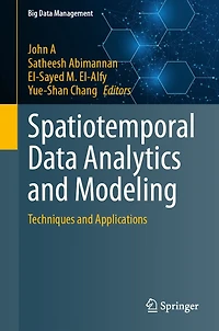 Spatiotemporal Data Analytics and Modeling: Techniques Applications