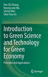 Introduction to Green Science and Technology for Economy: Principles Applications