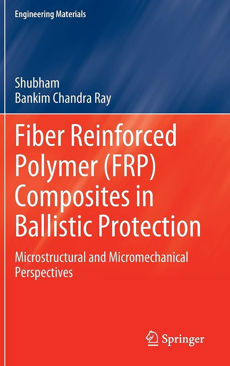 Fiber Reinforced Polymer (FRP) Composites Ballistic Protection: Microstructural and Micromechanical Perspectives