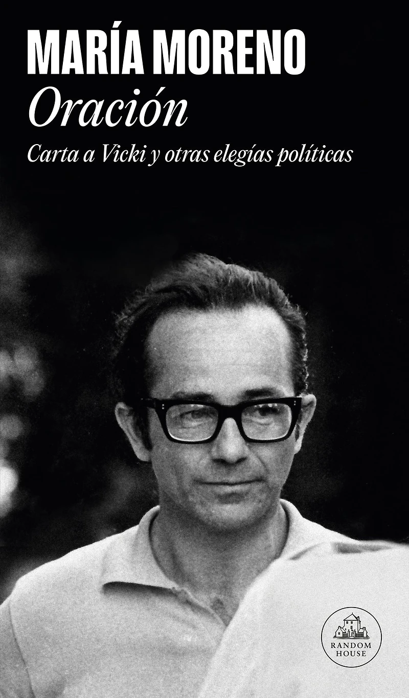 Oración: Carta a Vicki y otras elegías políticas