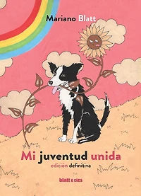 Mi juventud unida: Edición definitiva