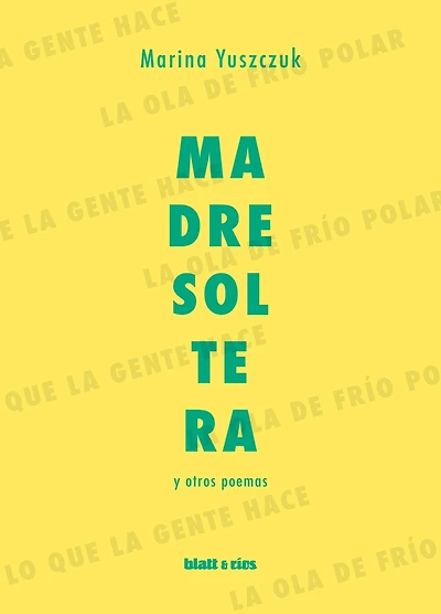 Madre soltera y otros poemas