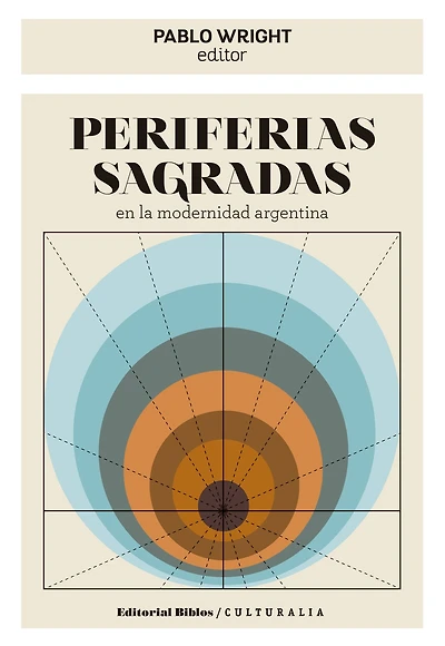 Periferias sagradas en la modernidad argentina