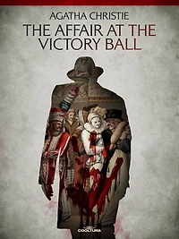 the Affair at Victory Ball (Hercule Poirot Short Story)