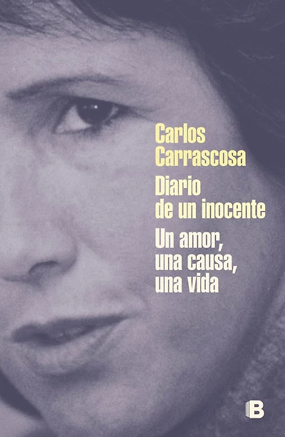 Diario de un inocente: Un amor, una causa, una vida