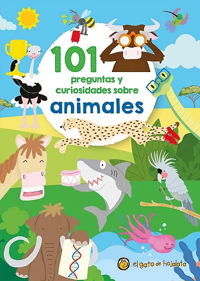 101 preguntas y curiosidades sobre animales / 101 Questions and Curiosities about Animals