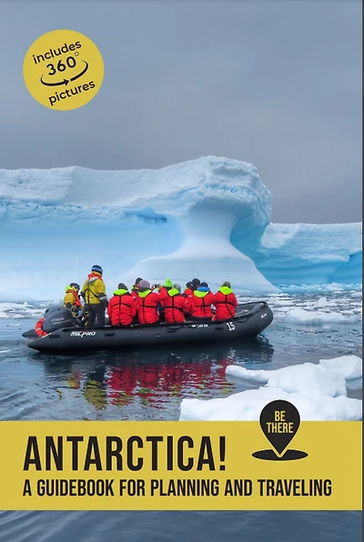 Antarctica: A guidebook for planning and traveling