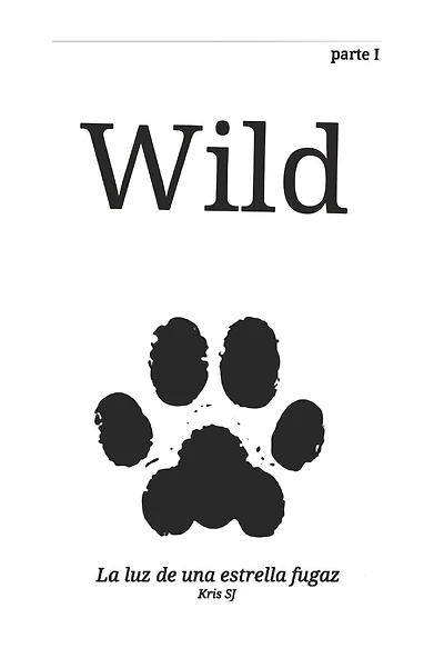 Wild: La luz de una Estrella Fugaz
