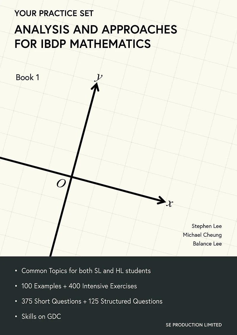 Analysis and Approaches for IBDP Mathematics Book 1: Your Practice Set