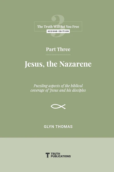 Part Three: Jesus, the Nazarene
