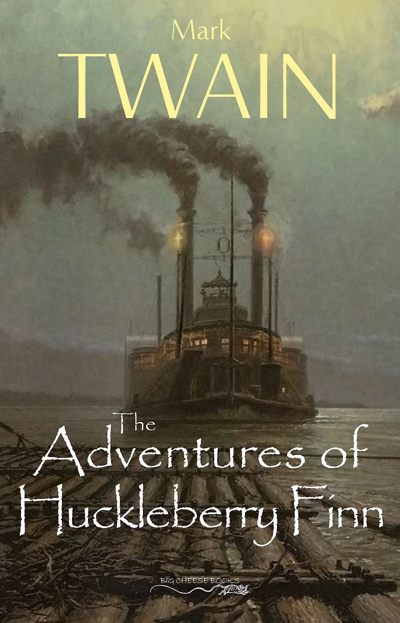 Adventures of Huckleberry Finn: [FULLY ILLUSTRATED FIRST EDITION. 174 original illustrations.]