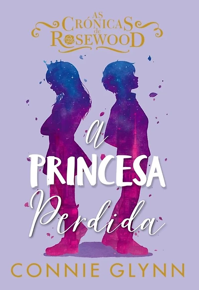 As Crónicas de Rosewood 3 - A Princesa Perdida