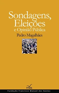 Sondagens, Eleições e Opinião Pública