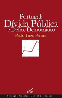 Portugal: Dívida Pública e o Défice Democrático