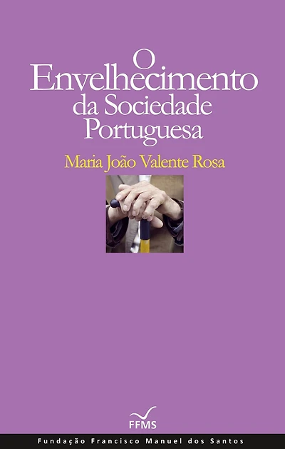 O Envelhecimento da Sociedade Portuguesa