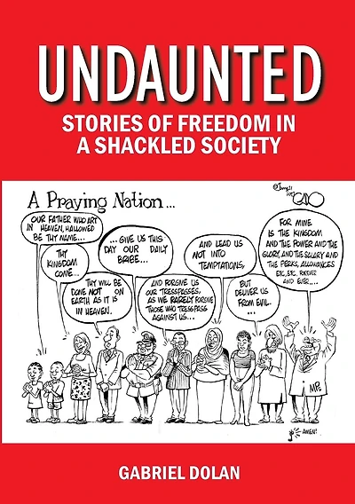 Undaunted: Stories of Freedom in a Shackled Society