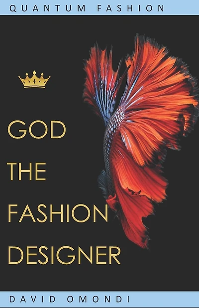 God The Fashion Designer: Quantum Fashion