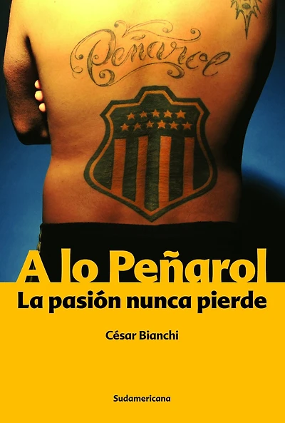A lo Peñarol: La pasión nunca pierde