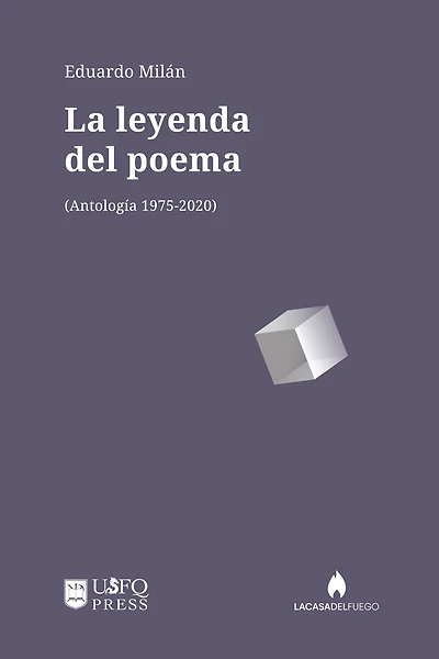 La leyenda del poema: Antología 1975-2020