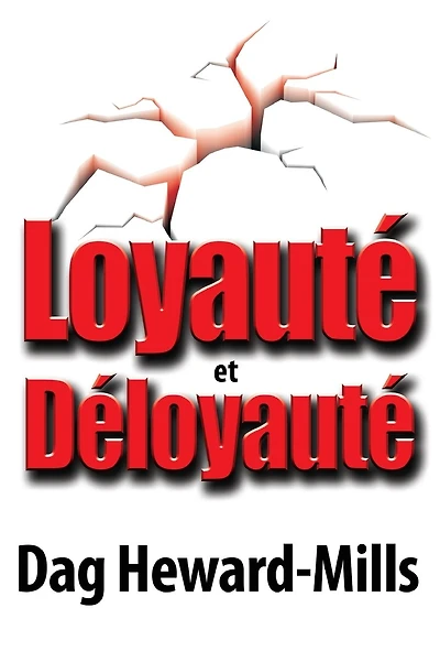 Loyautï¿½ et Dï¿½loyautï¿½