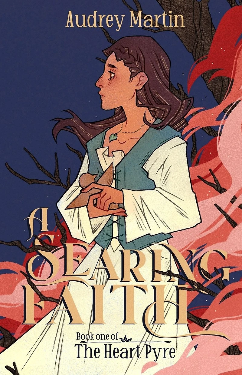 A Searing Faith (The Heart Pyre, #1)