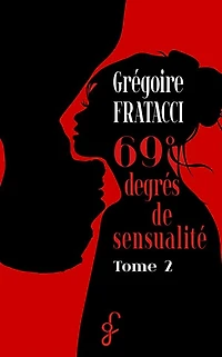 69° degrés de sensualité: Sensual'Été - Tome 2