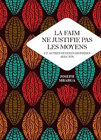 La faim ne justifie pas les moyens