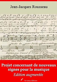 Projet concernant de nouveaux signes pour la musique: Nouvelle édition augmentée - Arvensa Editions