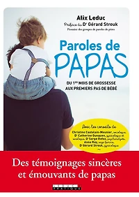 Paroles de papas : du 1er mois de grossesse aux premiers pas de bébé