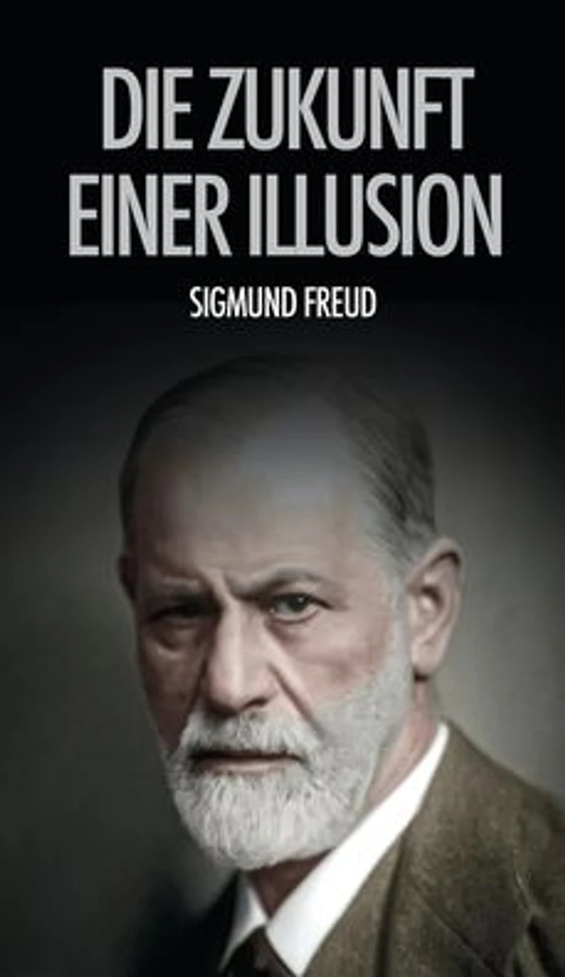 Die Zukunft einer Illusion