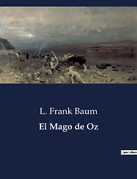 El Mago de Oz (sin abreviar)
