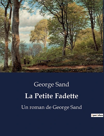 La Petite Fadette: Un roman de George Sand