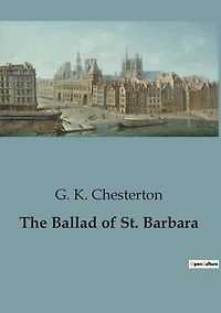 The Ballad of St. Barbara (and Other